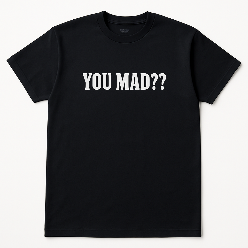Mad 4 What? T-Shirt